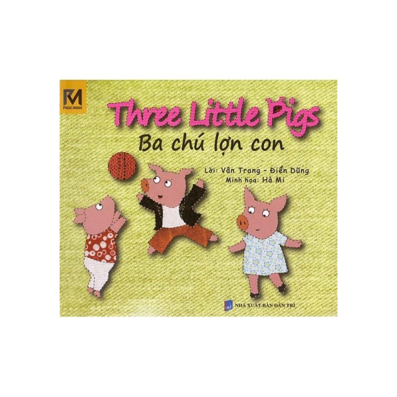 Mua Ba Chú Lợn Con - Three Little Pigs (Song Ngữ Việt - Anh)