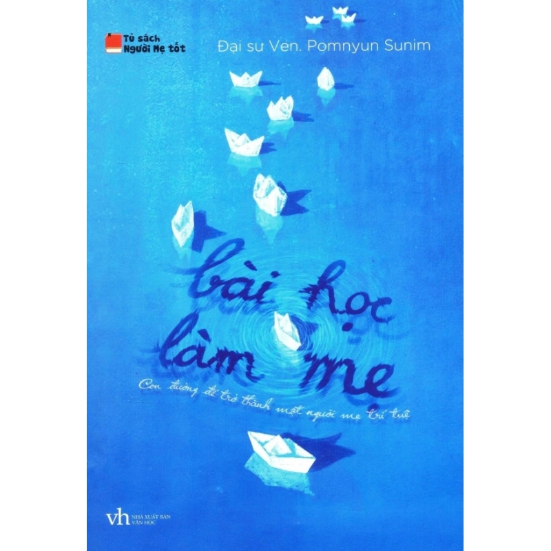 Mua Bài Học Làm Mẹ - Ven. Pomnyun Sunim và Diệp Thủy