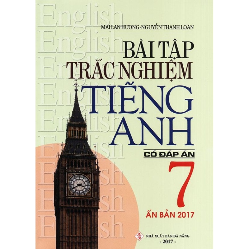 Mua Bài tập trắc nghiệm tiếng Anh lớp 7 - Có đáp án - Mai Lan Hương (Ấn
bản 2017)