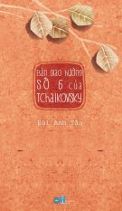 Bản giao hưởng số 6 của tchaikovsky - bùi anh tấn