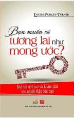 Bạn muốn có tương lai như mong ước? - louise presley-turner