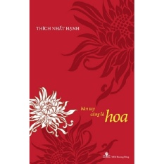 Bàn tay cũng là hoa - thích nhất hạnh