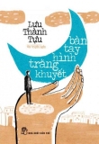 Bàn tay hình trăng khuyết - lưu thành tựu