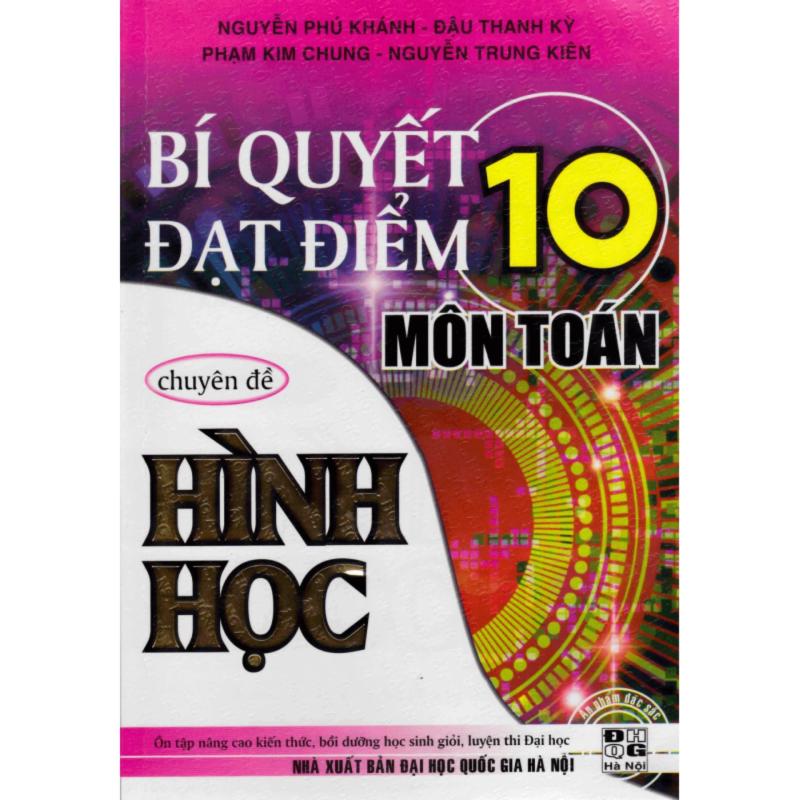Mua Bí Quyết Đạt Điểm 10 Môn Toán Theo Chuyên Đề Hình Học