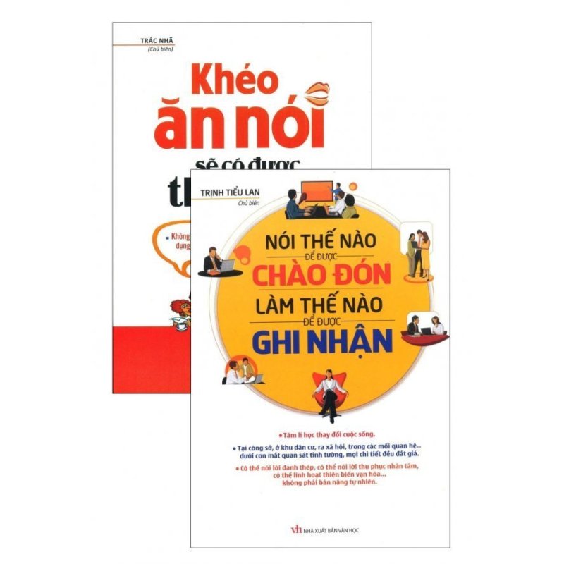 Mua Bộ Khéo Ăn Nói Sẽ Có Được Thiên Hạ + Nói Thế Nào Để Được Chào Đón, Làm Thế Nào Để Được Ghi Nhận - Thu Trần, Nguyễn Phương Thảo, Trịnh Tiểu Lan, Trác Nhã