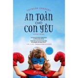 Bộ sách an toàn cho con yêu - an toàn cho con yêu