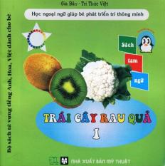 Bộ sách từ vựng tiếng anh, hoa, việt dành cho bé - trái cây rau quả 1 - gia bảo - tri thức việt