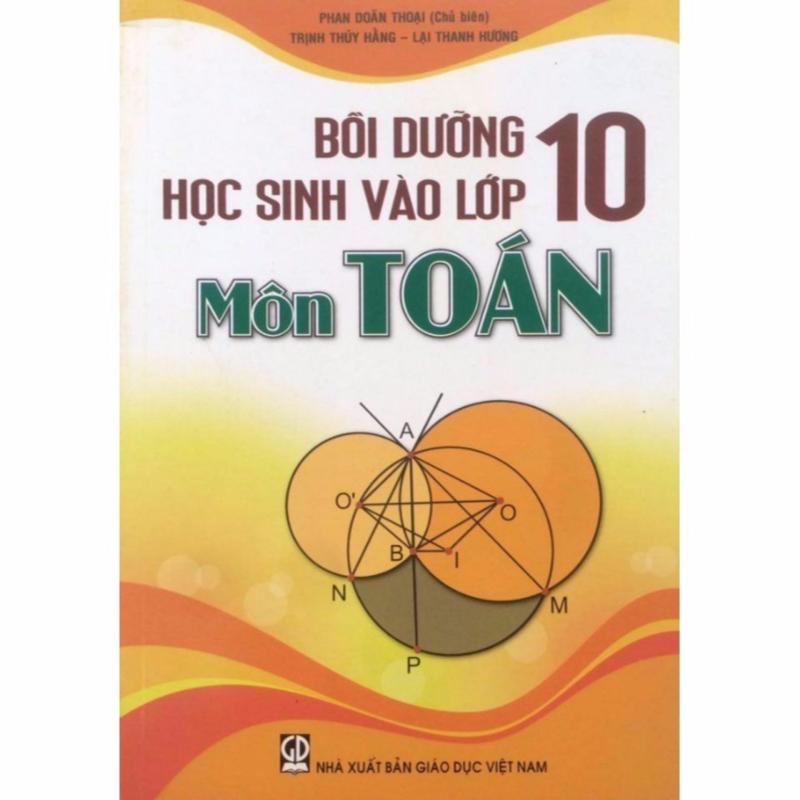 Mua Bồi Dưỡng Học Sinh Vào Lớp 10 Môn Toán