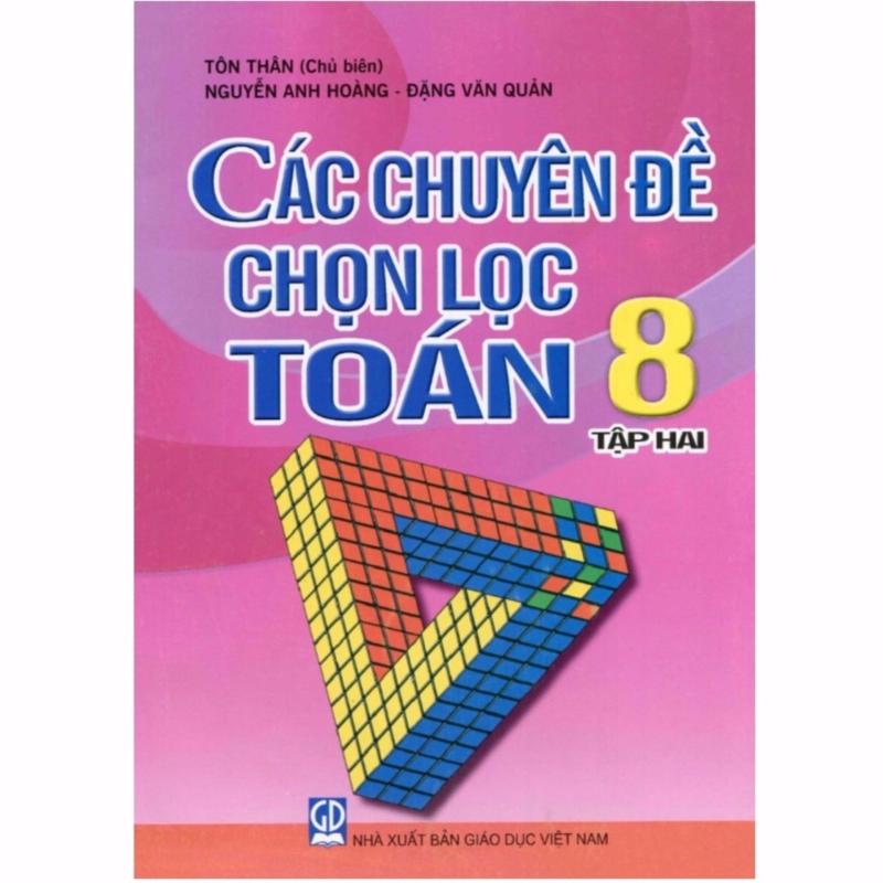 Mua Các Chuyên Đề Chọn Lọc Toán 8/2