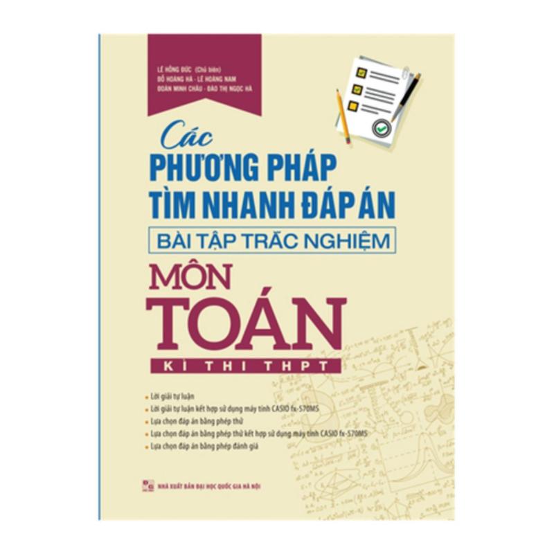 Mua Các Phương Pháp Tìm Nhanh Đáp Án Bt Trắc Nghiệm Môn Toán