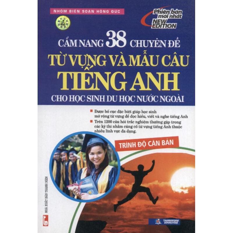 Mua Cẩm nang 38 chuyên đề từ vựng và mẫu câu tiếng Anh cho học sinh du
học nước ngoài