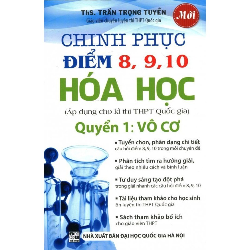 Mua Chinh Phục Điểm 8, 9, 10 Hóa Học - Quyển 1: Vô Cơ - Trần Trọng
Tuyền