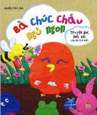 Chúc bé ngủ ngon - bà chúc cháu ngủ ngon - nhiều tác giả