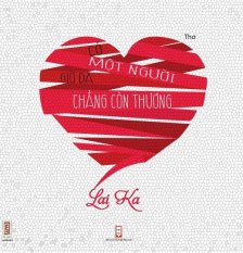 Có một người giờ đã chẳng còn thương