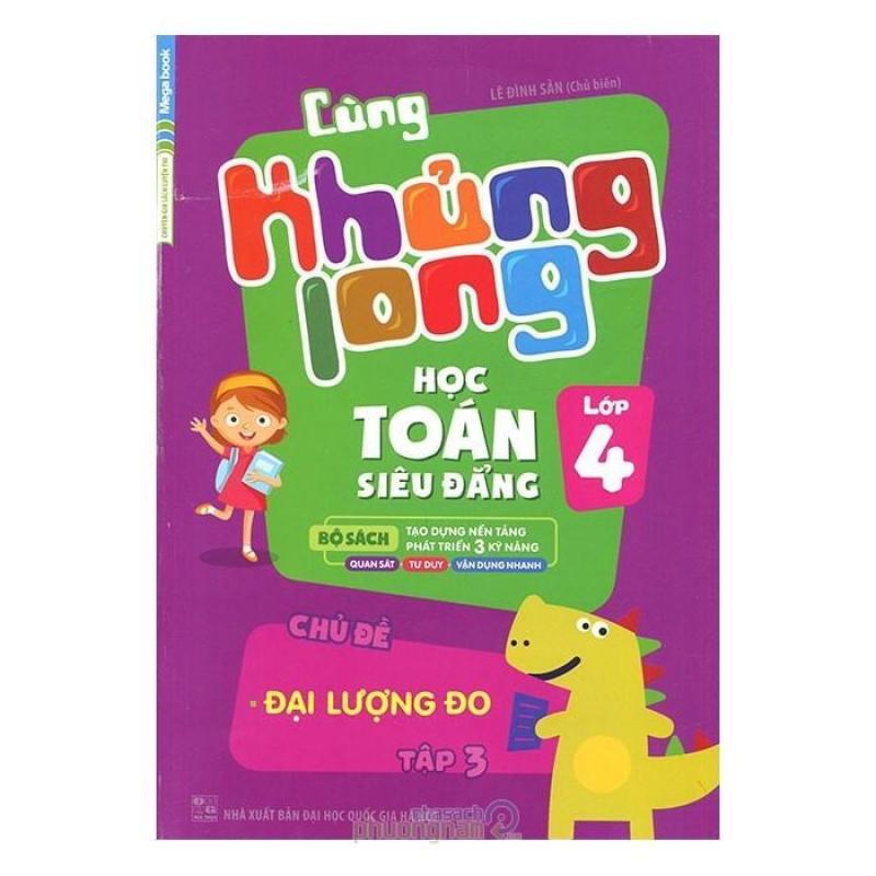 Mua Cùng Khủng Long Học Toán Siêu Đẳng - Lớp 4 (Tập 3)