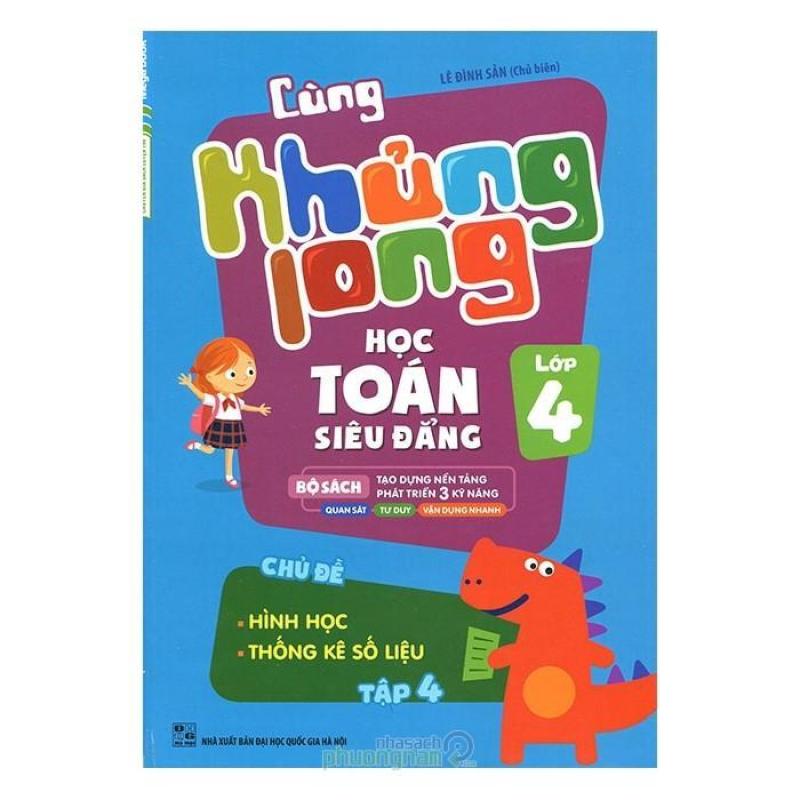 Mua Cùng Khủng Long Học Toán Siêu Đẳng - Lớp 4 (Tập 4)