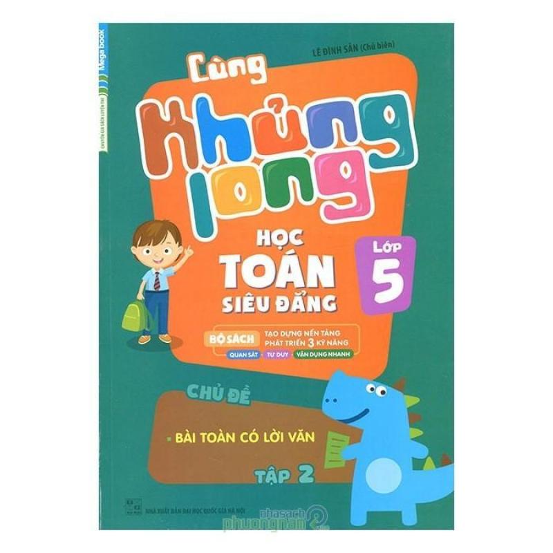 Mua Cùng Khủng Long Học Toán Siêu Đẳng - Lớp 5 (Tập 2)