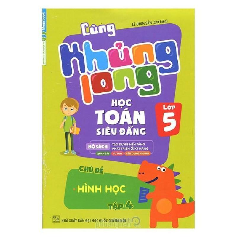 Mua Cùng Khủng Long Học Toán Siêu Đẳng - Lớp 5 (Tập 4)