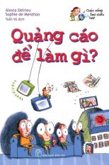 Cuộc sống bao điều hay - quảng cáo để làm gì? - tuấn vũ, alexia delrieu, sophie de menthon