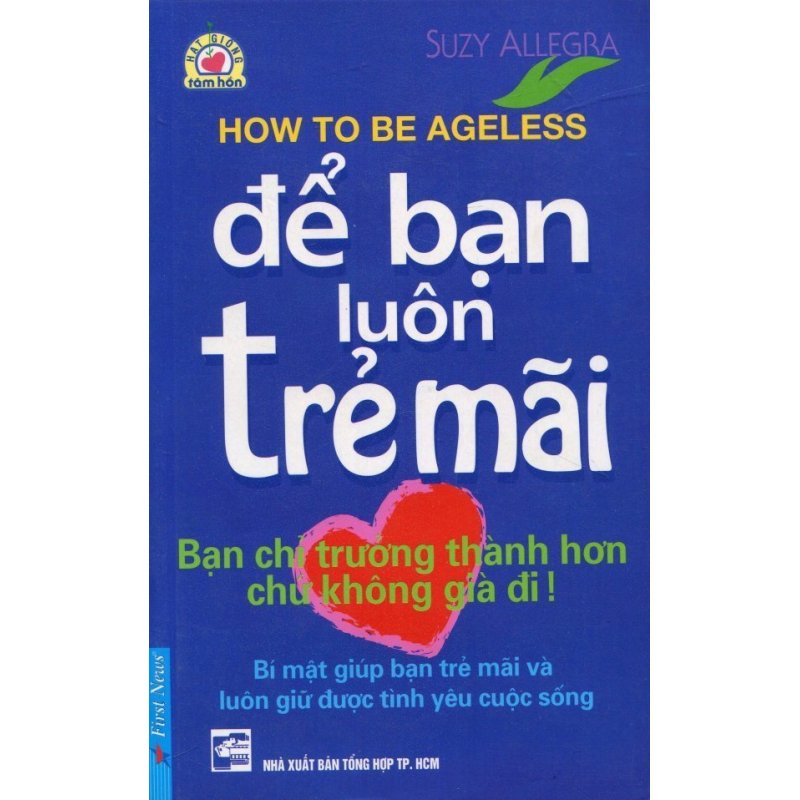 Mua Để Bạn Luôn Trẻ Mãi (Tái Bản 2014) - Nhiều dịch giả,Suzy Allegra