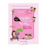 Để luôn đạt điểm 10 - toán và những con số kỳ diệu