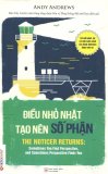 Điều nhỏ nhặt tạo nên số phận - hiền nhíp và andy andrews