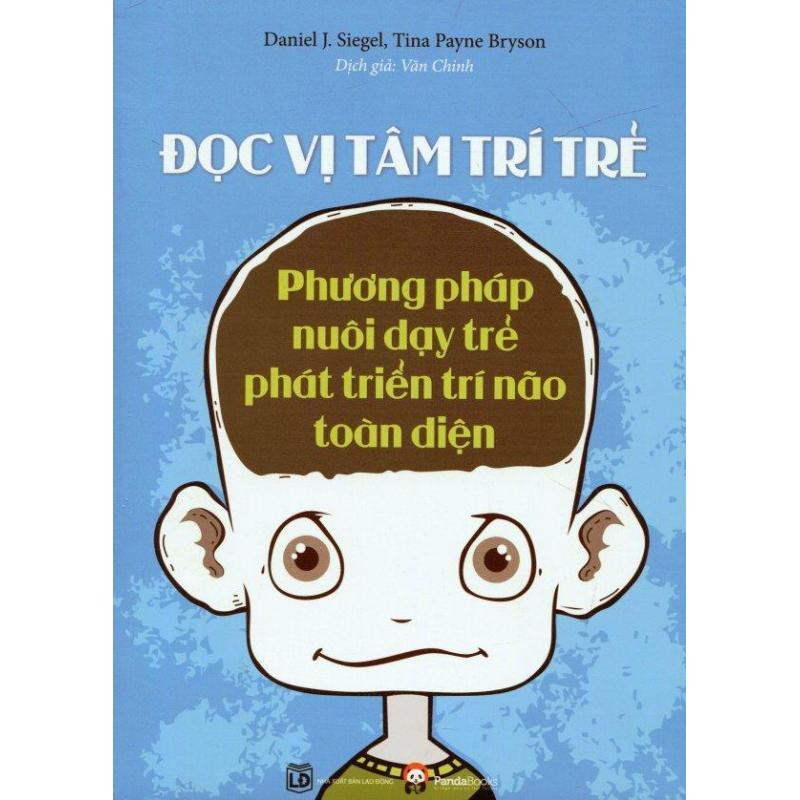 Mua Đọc Vị Tâm Trí Trẻ - Daniel J. Siegel,Tina Payne Bryson,Văn Chinh