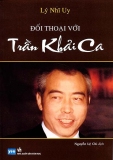 Đối thoại với trần khải ca