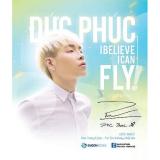 Đức phúc - i believe i can fly - tác giả: duc phuc , trung uyen , vo thu huong
