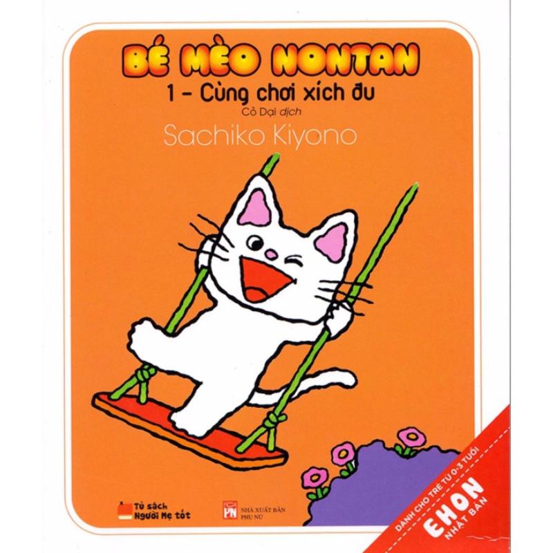 Mua Ehon Nhật Bản - Bé Mèo Nontan Tập 1 - Cùng Chơi Xích Đu