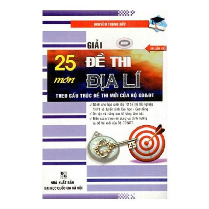 Mua Giải 25 Đề Thi Môn Địa Lý