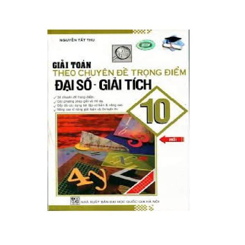 Mua Giải toán theo chuyên đề trọng điểm đại số giải tích 10