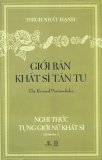 Giới Bản Khất Sĩ Tân Tu - Nghi Thức Tụng Giới Nữ Khất Sĩ - Thích Nhất Hạnh