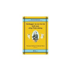 Heidegger và con hà mã bước qua cổng thiên đường