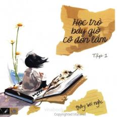 Học trò bây giờ cô đơn lắm - tập 1