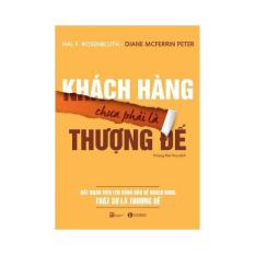 Khách hàng chưa phải là Thượng đế