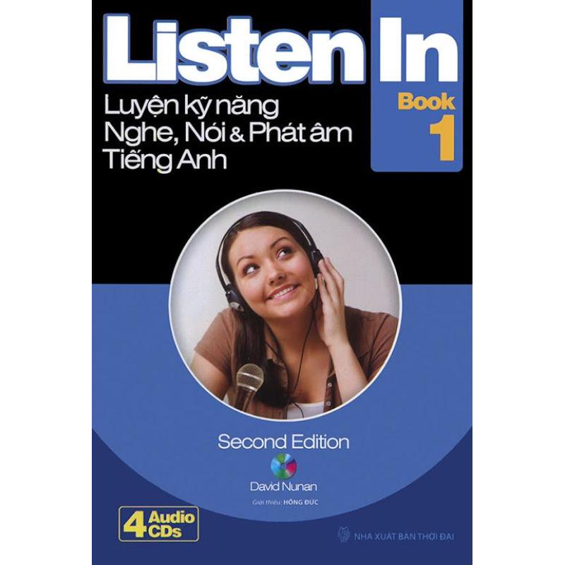 Mua Listen In book 1 - Luyện kỹ năng nghe, nói & phát âm tiếng Anh (kèm 4 CD)