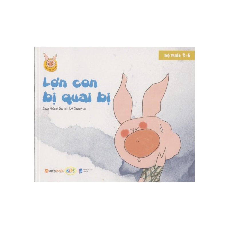 Mua Lợn Con Vui Vẻ - Lợn Con Bị Quai Bị (3 -6 tuổi)