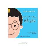Love You... Daddy - Bố Yêu (Song ngữ Anh-Việt)