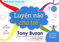 Luyện não cho trẻ - tony buzan,lê huy lâm