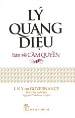 Lý quang diệu bàn về cầm quyền - nguyễn phan nam an,janice tay