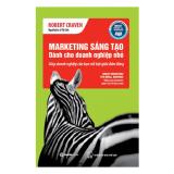 Marketing Sáng Tạo Dành Cho Doanh Nghiệp Nhỏ - Tác giả: Robert Craven