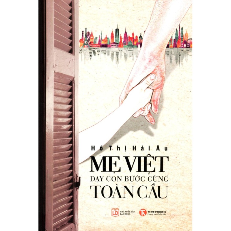 Mua Mẹ Việt - Dạy Con Bước Cùng Toàn Cầu