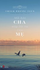 Mồ hôi cha ướp lời ru của mẹ - thích phước tiến