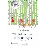 Nếu biết trăm năm là hữu hạn