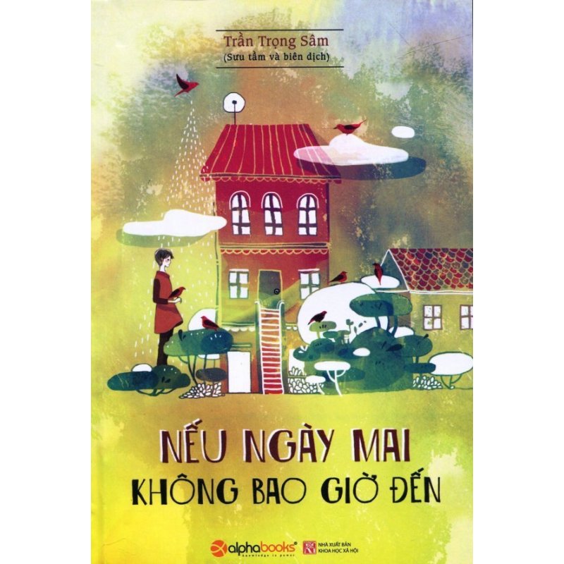 Mua Nếu Ngày Mai Không Bao Giờ Đến - Trần Trọng Sâm