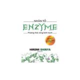 Nhân tố Enzyme – The Enzyme factor