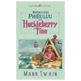 Sách: Những Cuộc Phiêu Lưu Của Huckleberry Finn - Văn Học Nước Ngoài