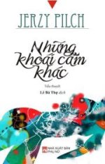 Những khoái cảm khác - lê bá thự,jerzy pilch