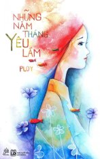 Những năm tháng yêu lầm - ploy ngọc bích